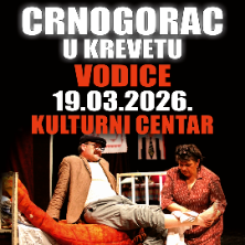 Komedija: Crnogorac u krevetu @ Vodice - ODGOĐENO S 19.03.2026