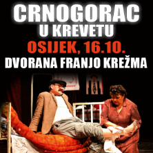 Komedija: Crnogorac U Krevetu @ Osijek