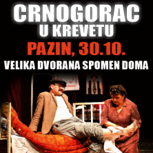 Komedija: Crnogorac U Krevetu @ Pazin