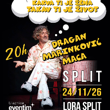 Kakva Ti Je Žena, Takav Ti Je Život @ Split