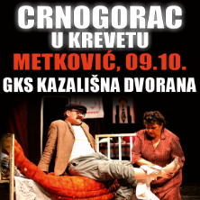 Komedija: Crnogorac U Krevetu @ Metković