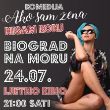 Ako Sam Žena Nisam Konj @ Biograd na Moru
