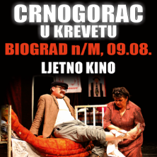 Komedija: Crnogorac U Krevetu @ Biograd na Moru