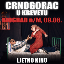 Komedija: Crnogorac U Krevetu @ Biograd na Moru