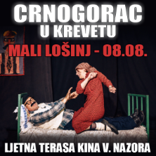 Komedija: Crnogorac U Krevetu @ Mali Lo&scaron;inj