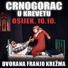 Komedija: Crnogorac U Krevetu @ Osijek