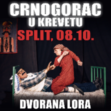 Komedija: Crnogorac U Krevetu @ Split