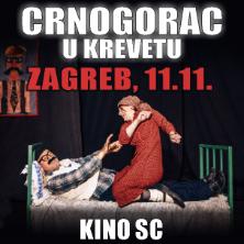 Komedija: Crnogorac U Krevetu @ Zagreb