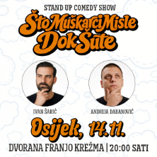 &Scaron;to Mu&scaron;karci Misle Dok &Scaron;ute @ Osijek