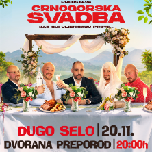 Komedija: Crnogorska svadba @ Dugo Selo