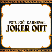 Joker Out - Potujoči Karneval