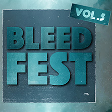 Bleedfest Vol. 5