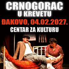 Komedija: Crnogorac U Krevetu @ Đakovo