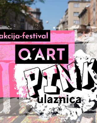 Q'art Festival - Pink Ulaznica