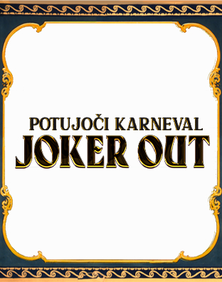 Joker Out - Potujoči Karneval