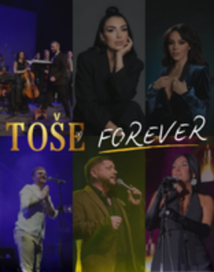 To&scaron;e Forever - Glazba Koja Živi