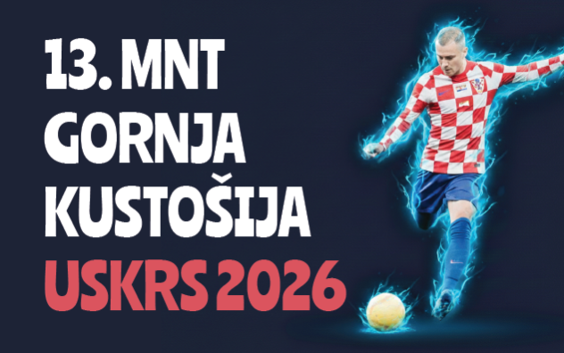 13. MNT Gornja Kusto&scaron;ija - Uskrs 2026